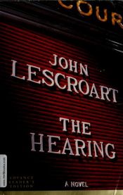 book cover of The Hearing by John Lescroart