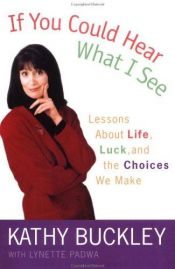 book cover of If You Could Hear What I See by Kathy Buckley