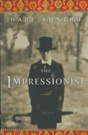 book cover of The Impressionist by Хари Кунзру