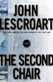 book cover of Second Chair, The (Dismas Hardy #10) by John Lescroart