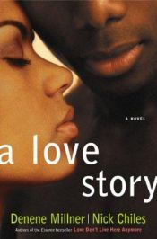 book cover of A Love Story by Denene Millner