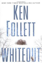 book cover of Whiteout by Кен Фолет