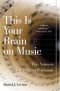 Musiikki ja aivot : ihmisen erään pakkomielteen tiedettä