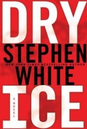 book cover of Dry Ice (Alan Gregory, No. 15) by Stephen White