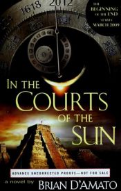 book cover of In the Courts of the Sun (Sacrifice Game, Book 1) by Brian D'Amato