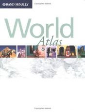 book cover of World Atlas (Rand Mcnally World Atlas) by Rand McNally