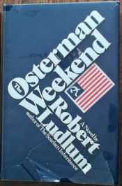 book cover of The Osterman Weekend by Роберт Ладлам