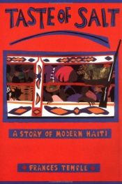 book cover of Taste of Salt: A Story of Modern Haiti by Frances Temple