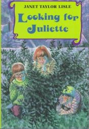 book cover of Looking for Juliette (Investigators of the Unknown) by Janet Taylor Lisle