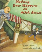 book cover of Nothing Ever Happens On 90th Street 3.7 by Roni Schotter