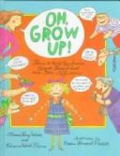 book cover of Oh Grow Up! by Florence Parry Heide