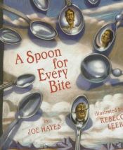 book cover of A Spoon for Every Bite by Joe Hayes