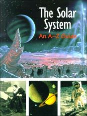 book cover of The Solar System: An A-Z Guide (Watts Reference) by Christina Wilsdon