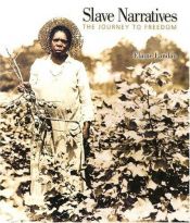 book cover of Slave Narratives: The Journey to Freedom (In Their Own Voices) by Elaine Landau