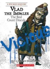 book cover of Vlad the Impaler: The Real Count Dracula (Biography) by Enid A. Goldberg