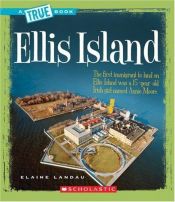 book cover of Ellis Island (True Books) by Elaine Landau