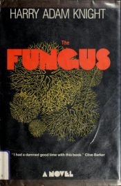 book cover of The fungus by John Brosnan