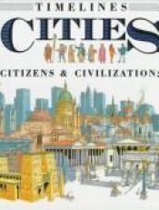 book cover of Cities: Citizens & Civilizations (Timelines, No 5) by Fiona Macdonald
