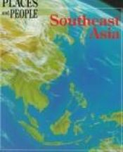 book cover of Southeast Asia (Places and People) by Anita Ganeri