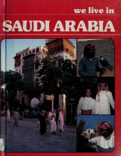 book cover of We Live in Saudi Arabia (Living Here Series) by Abdul Latif Al Hoad