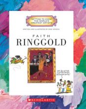 book cover of Faith Ringgold (Getting to Know the World's Greatest Artists) by Mike Venezia