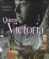 book cover of Queen Victoria (First Book) by Robert Green
