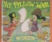 book cover of The Pillow War by Matt Novak