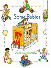 book cover of Some babies by Amy Schwartz