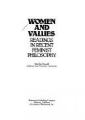 book cover of Women and values : readings in recent feminist philosophy by Marilyn Pearsall