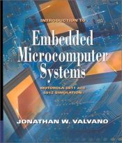 book cover of Introduction to embedded microcomputer systems : Motorola 6811 and 6812 simulation by Jonathan W. Valvano