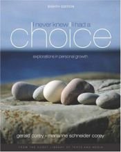 book cover of I Never Knew I Had A Choice by Gerald Corey