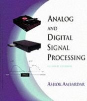 book cover of Analog and Digital Signal Processing by Ashok Ambardar