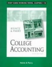 book cover of College Accounting: Study Guide by ROBERT W. PARRY HEINTZ, JR. JAMES A.