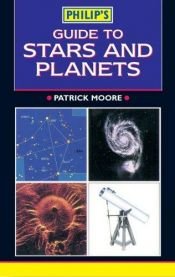 book cover of Philip's guide to stars and planets by Patrick Moore