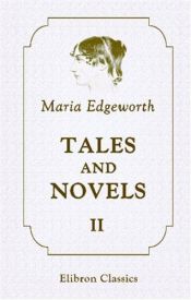 book cover of Tales and Novels by Maria Edgeworth