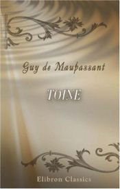 book cover of Toine by Գի դը Մոպասան