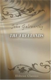 book cover of The Freelands by John Galsworthy