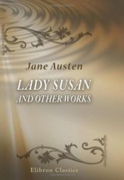book cover of Lady Susan and Other Works by Jane Austenová