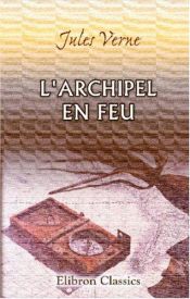 book cover of A lángban álló szigettenger by Ιούλιος Βερν