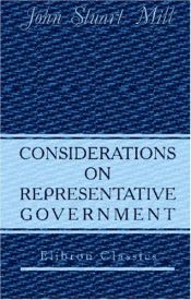 book cover of Considerations on representative government, with an index (now first added) by جان استوارت‌میل