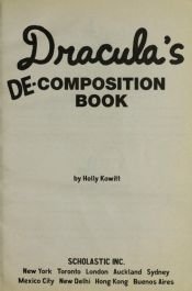 book cover of Dracula's De-composition Book : Monstrously Funny Jokes, Gags, Top 10 Lists, Comics, and More! by Holly Kowitt