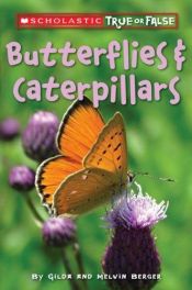 book cover of Butterflies And Caterpillars by Melvin Berger