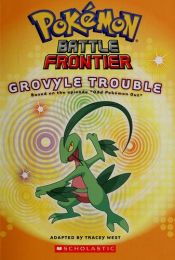 book cover of Pokémon Battle Frontier #3: Grovyle Trouble (Pokemon) by Tracey West