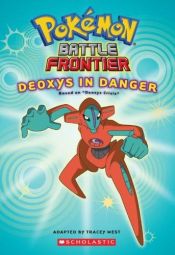 book cover of Deoxys in Danger by Tracey West