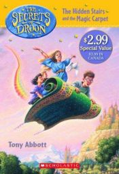 book cover of Hidden Stairs And The Magic Carpet (Secrets Of Droon) by Tony Scholastic Inc.