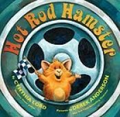 book cover of Hot Rod Hamster Book and Audio CD by Cynthia Lord