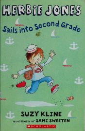 book cover of Herbie Jones Sails into Second Grade by Suzy Kline