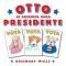 Otto se presenta para presidente