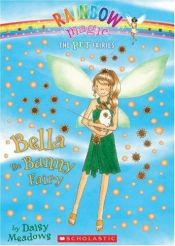 book cover of Bella, the Bunny Fairy (Rainbow Magic: The Pet Fairies series, No. 2) by Daisy Meadows