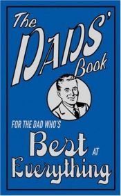 book cover of For The Dad Who's Best At Everything (The Dads' Book) by Michael Heatley